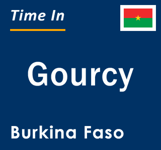 Current local time in Gourcy, Burkina Faso