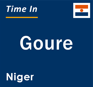 Current local time in Goure, Niger