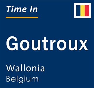 Current local time in Goutroux, Wallonia, Belgium