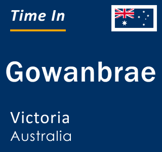 Current local time in Gowanbrae, Victoria, Australia