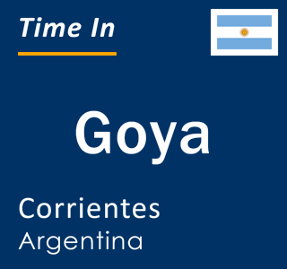 Current local time in Goya, Corrientes, Argentina