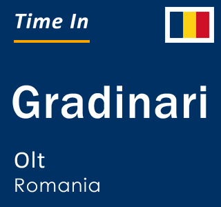 Current local time in Gradinari, Olt, Romania