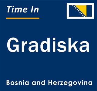 Current local time in Gradiska, Bosnia and Herzegovina