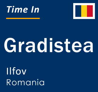 Current local time in Gradistea, Ilfov, Romania