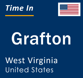 Current local time in Grafton, West Virginia, United States