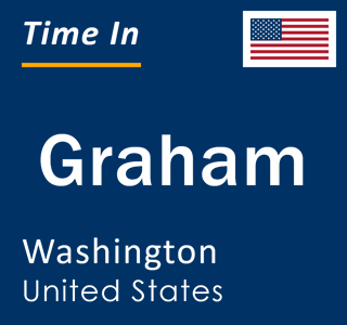 Current local time in Graham, Washington, United States