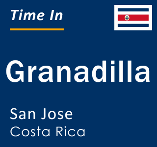 Current local time in Granadilla, San Jose, Costa Rica