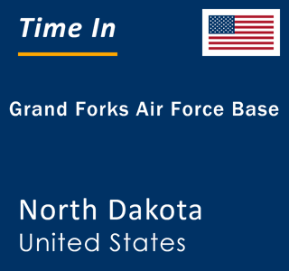 Current local time in Grand Forks Air Force Base, North Dakota, United States