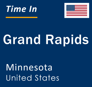 Current local time in Grand Rapids, Minnesota, United States