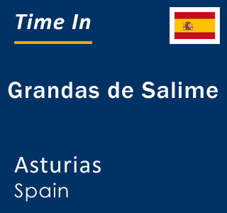 Current local time in Grandas de Salime, Asturias, Spain