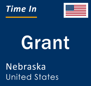 Current local time in Grant, Nebraska, United States