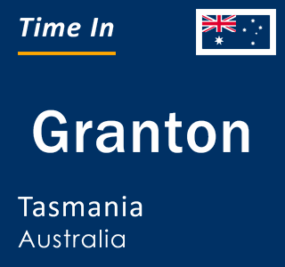 Current local time in Granton, Tasmania, Australia