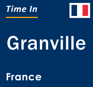 Current local time in Granville, France