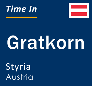 Current local time in Gratkorn, Styria, Austria