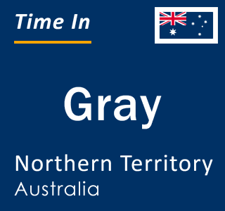 Current time in Gray, Northern Territory, Australia