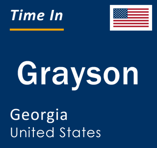 Current local time in Grayson, Georgia, United States