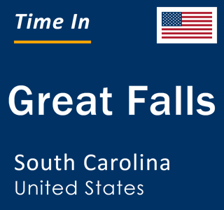 Current local time in Great Falls, South Carolina, United States