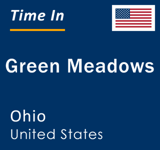 Current local time in Green Meadows, Ohio, United States