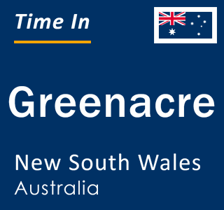 Current local time in Greenacre, New South Wales, Australia