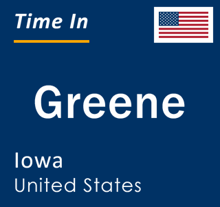 Current local time in Greene, Iowa, United States