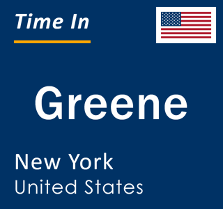 Current local time in Greene, New York, United States