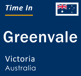 Current local time in Greenvale, Victoria, Australia
