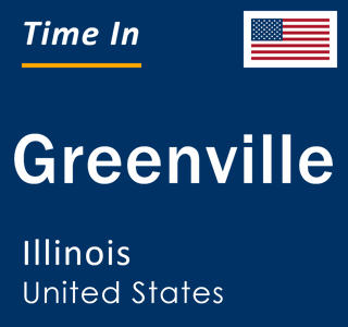 Current local time in Greenville, Illinois, United States