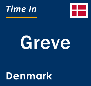 Current local time in Greve, Denmark