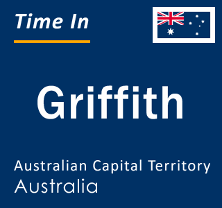 Current local time in Griffith, Australian Capital Territory, Australia