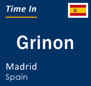 Current local time in Grinon, Madrid, Spain