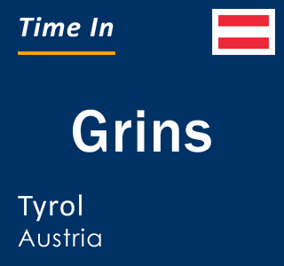 Current local time in Grins, Tyrol, Austria