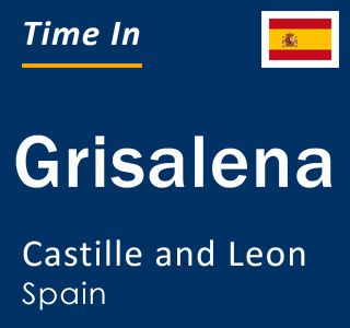 Current local time in Grisalena, Castille and Leon, Spain