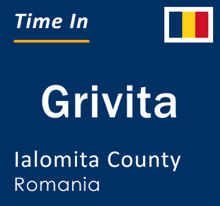 Current local time in Grivita, Ialomita County, Romania