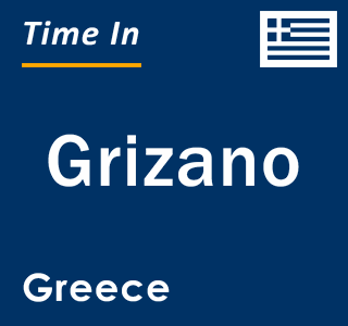 Current local time in Grizano, Greece