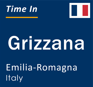 Current local time in Grizzana, Emilia-Romagna, Italy