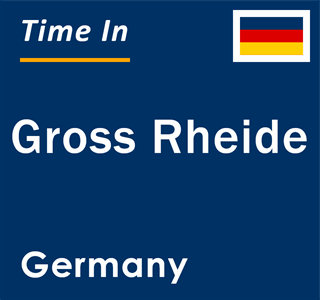 Current local time in Gross Rheide, Germany