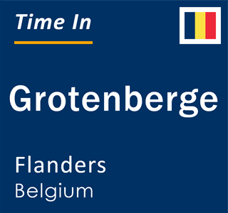 Current local time in Grotenberge, Flanders, Belgium