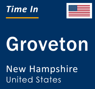 Current local time in Groveton, New Hampshire, United States