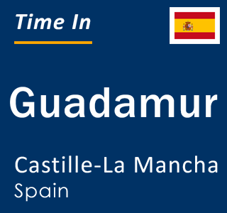 Current local time in Guadamur, Castille-La Mancha, Spain