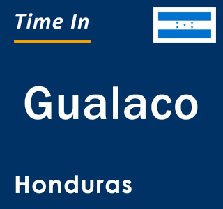 Current local time in Gualaco, Honduras