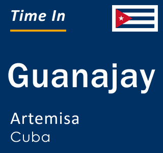 Current local time in Guanajay, Artemisa, Cuba