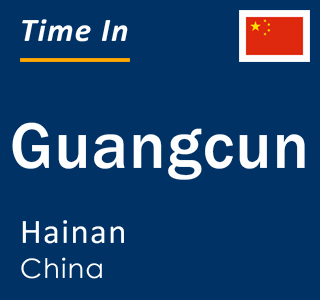 Current local time in Guangcun, Hainan, China