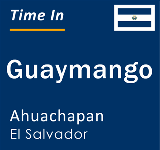 Current time in Guaymango, Ahuachapan, El Salvador
