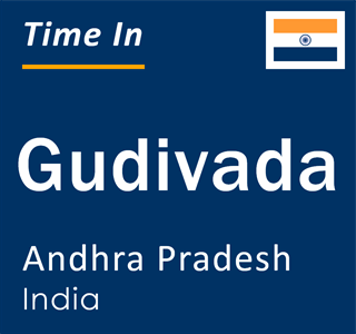 Current time in Gudivada, Andhra Pradesh, India