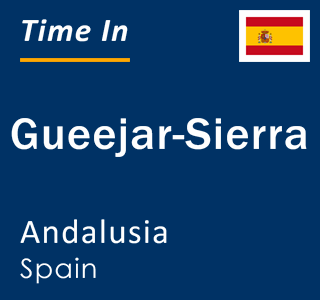 Current local time in Gueejar-Sierra, Andalusia, Spain