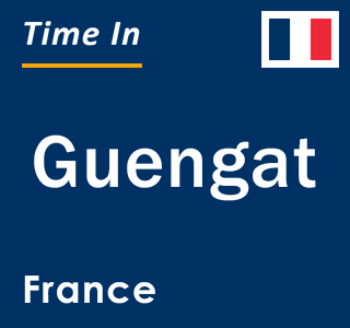 Current local time in Guengat, France