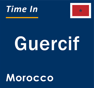 Current local time in Guercif, Morocco