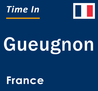 Current local time in Gueugnon, France