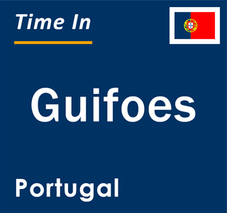 Current local time in Guifoes, Portugal