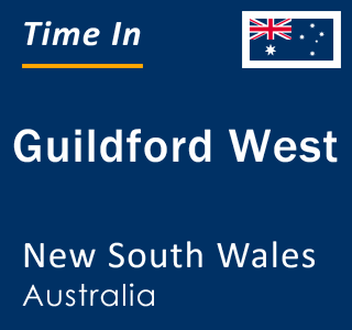 Current local time in Guildford West, New South Wales, Australia